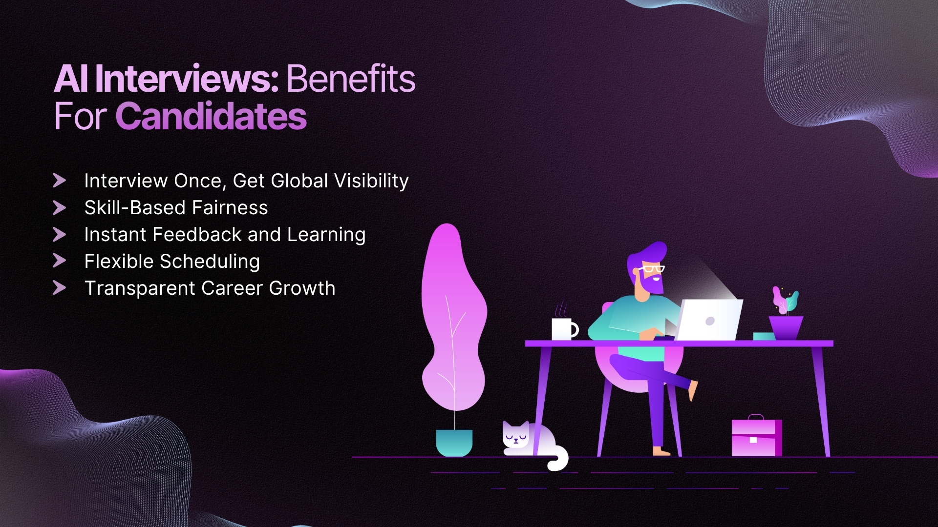 benefits for candidates